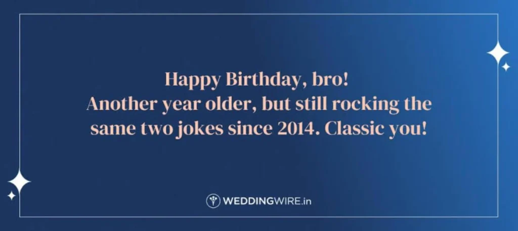Birthday Wishes for a Younger or Older Brother