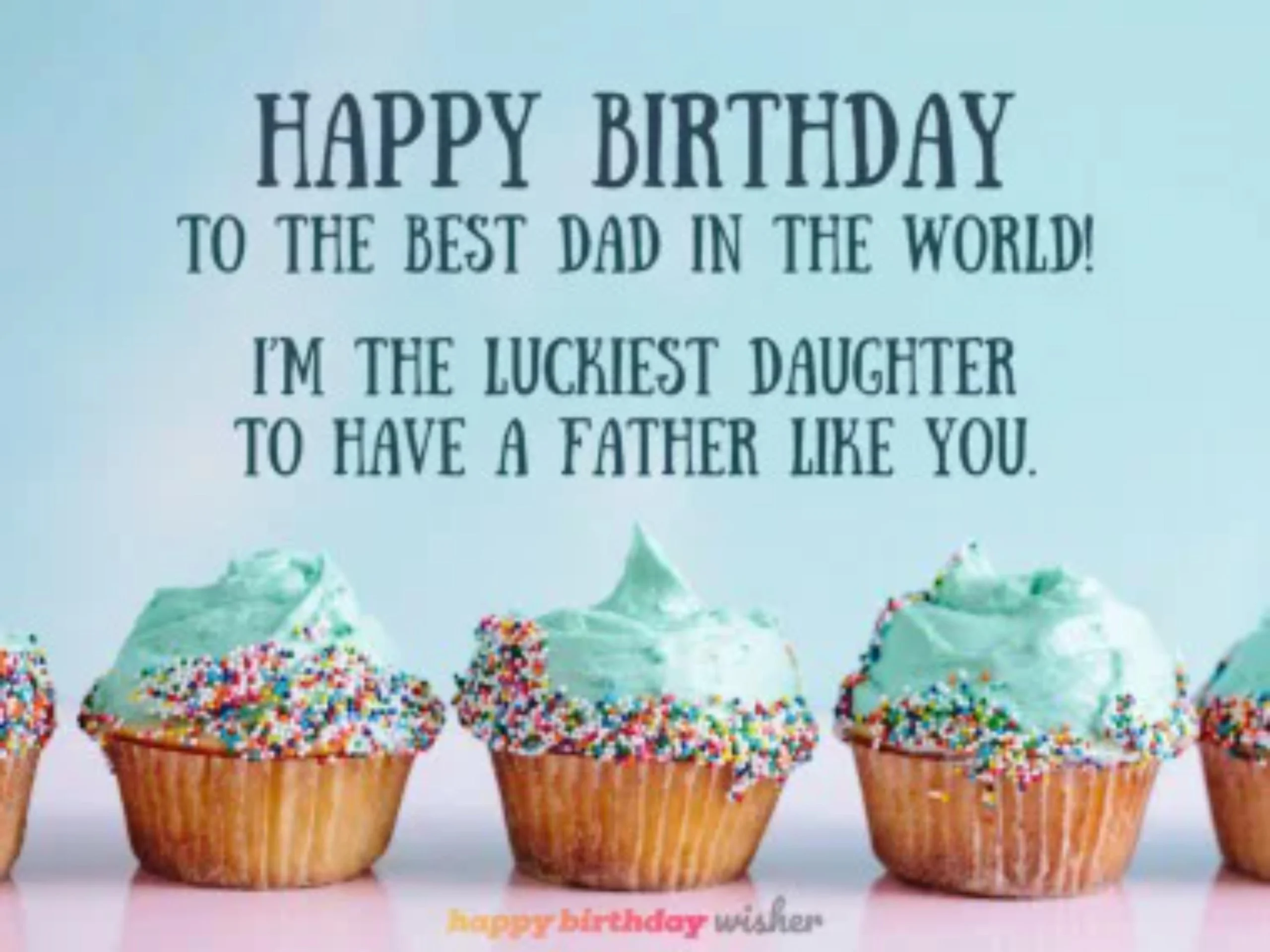 Birthday Wishes for Father From Daughter