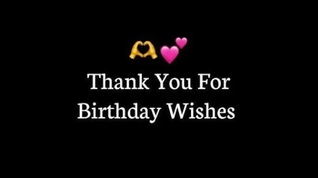 Emotional Status Thank You for Birthday Wishes