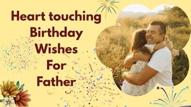 Heart Touching Birthday Wishes for Dad