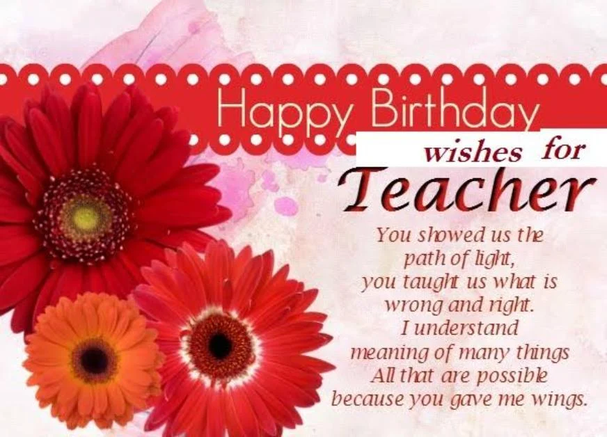 Heart Touching Birthday Wishes for Teacher to Express