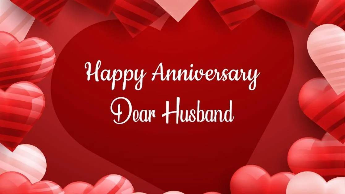 Heartfelt Anniversary Wishes for Husband for Every Relationship