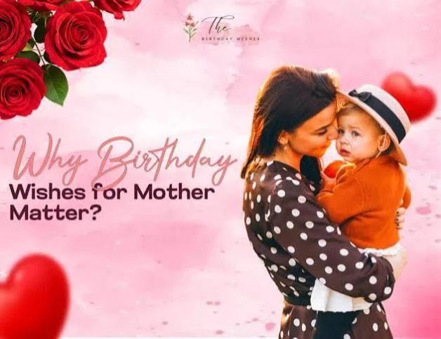 Inspirational Happy Birthday Wishes for Mother