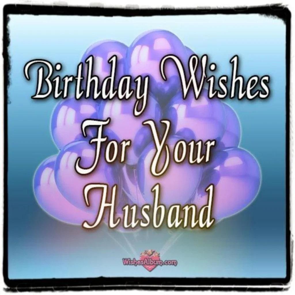 Meaningful Short Birthday Wishes for Husband